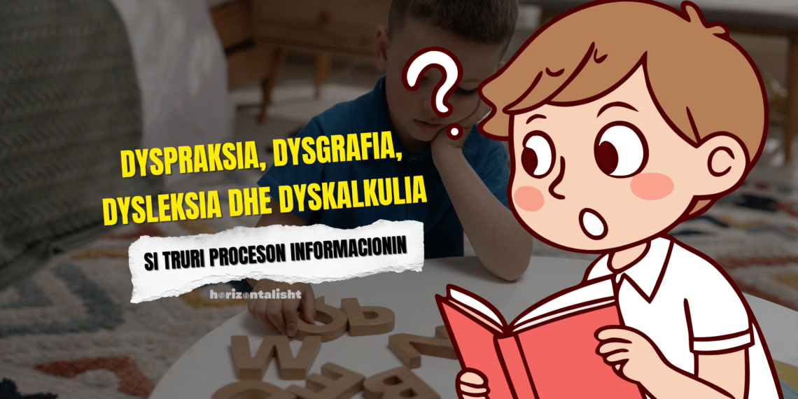 Çfarë janë Dyspraksia, Dysgrafia, Dysleksia dhe Dyskalkulia?