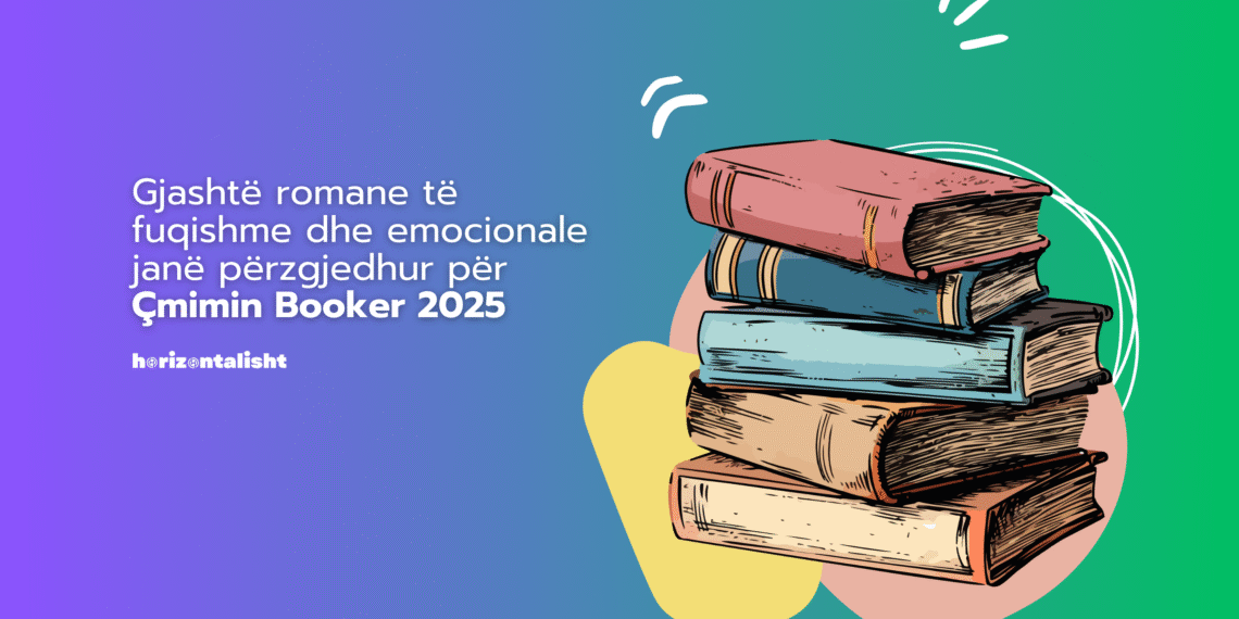 Çmimi Booker 2025: gjashtë romanet finaliste që sfidojnë kufijtë e letërsisë bashkëkohore